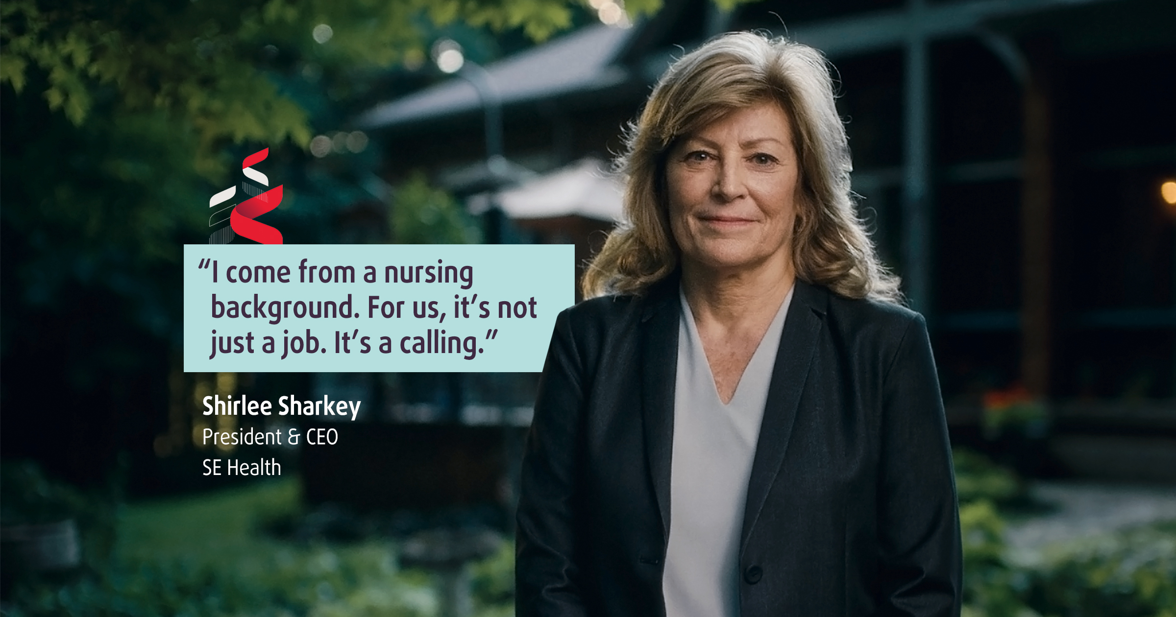 Shirlee Sharkey, President & CEO , &lsquo;For us, it&rsquo;s not just a job. It&rsquo;s a calling.&rsquo; SE Health social quote card.