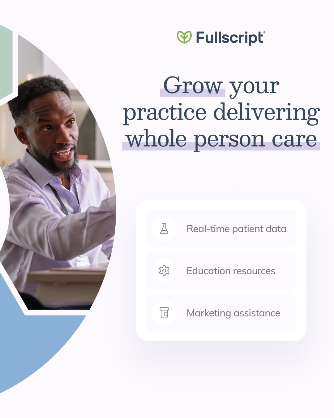 Fullscript campaign tile , ‘Grow your practice delivering whole person care’ with platform features.